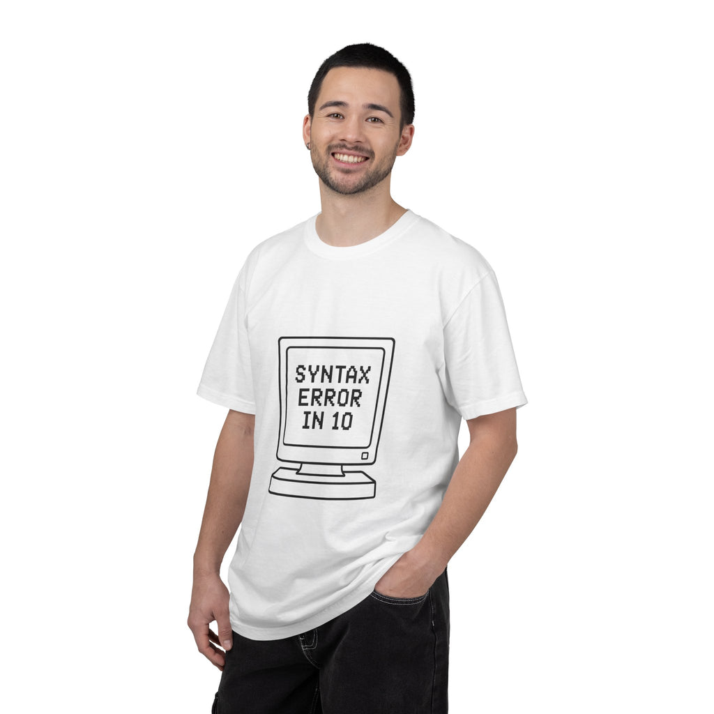 T-Shirt — "Syntax Error in 10"