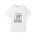 T-Shirt — "Syntax Error in 10"