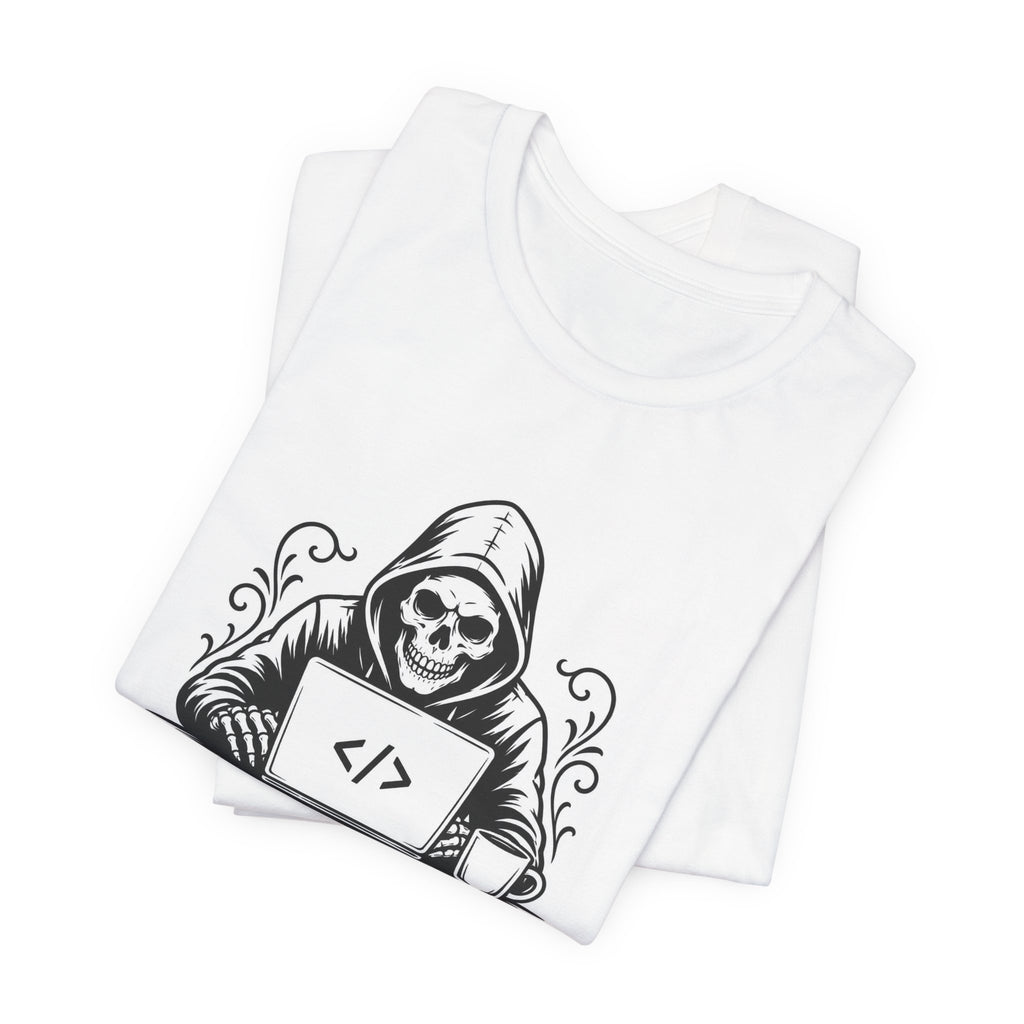 T-Shirt = "Think twice. Code once. Debug forever."