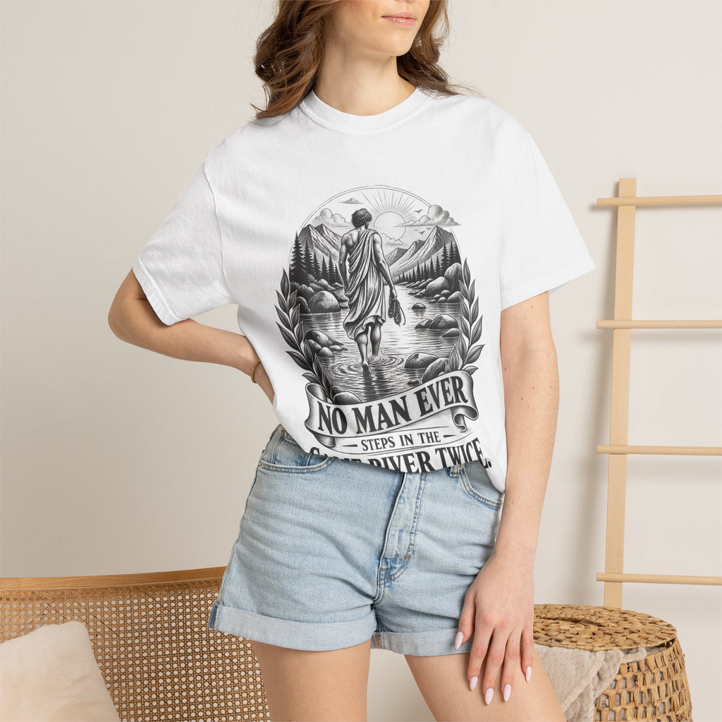 T-Shirt — "No man ever steps in the same river twice"